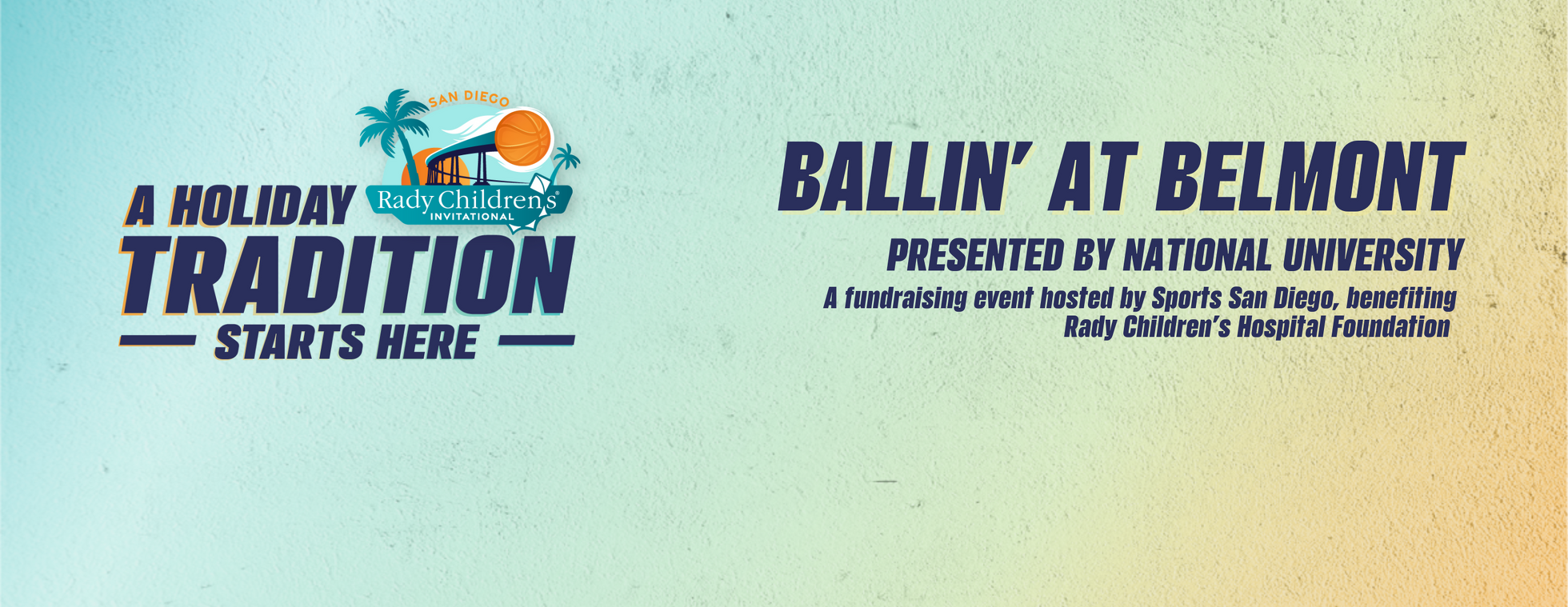 Ballin' at Belmont Presented by National University Benefiting Rady Children's Hospital Foundation